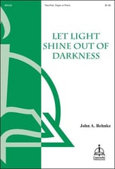 Let Light Shine Out of Darkness Two-Part choral sheet music cover